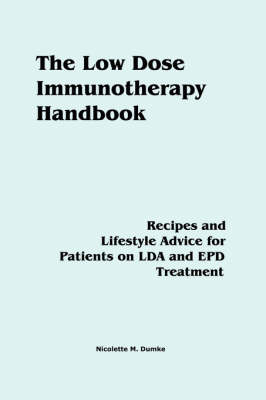 The Low Dose Immunotherapy Handbook - Nicolette M Dumke