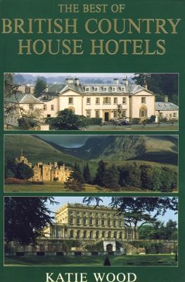 British Country House Hotels - Katie Wood