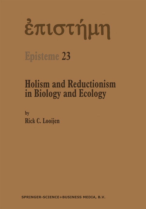 Holism and Reductionism in Biology and Ecology - Rick C. Looijen