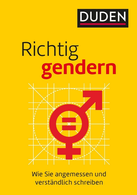 Richtig gendern -  Anja Steinhauer,  Gabriele Diewald