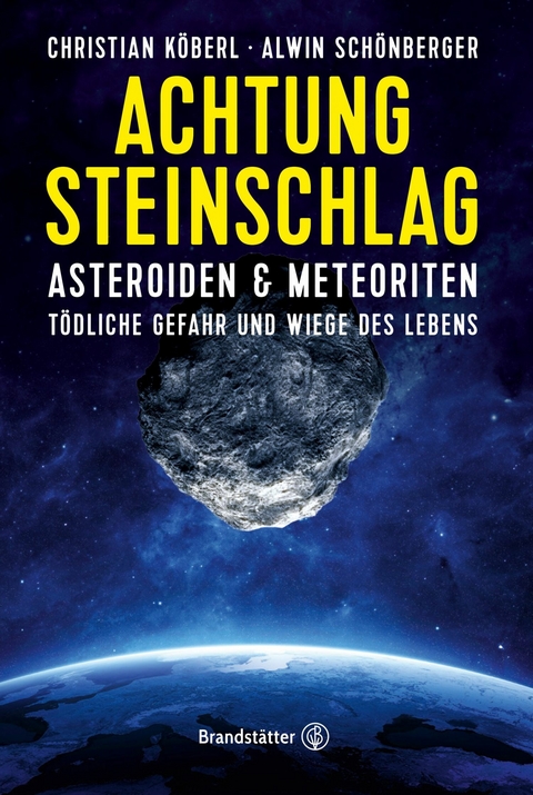 Achtung Steinschlag! - Christian Köberl, Alwin Schönberger