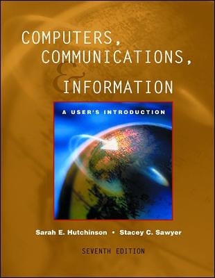 Computers, Communications, & Information 7e Comprehensive w/PowerWeb & Interactive Companion 3.0 - Sarah Hutchinson-Clifford