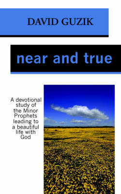 Near and True - David Guzik