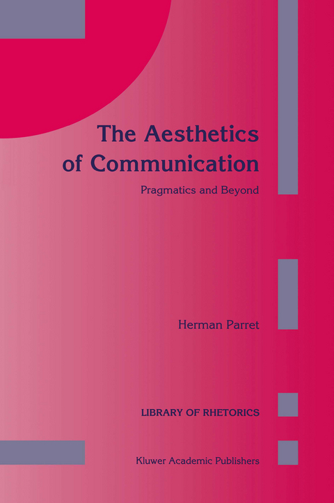 The Aesthetics of Communication - H. Parret