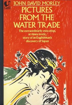 Pictures from the Water Trade - John David Morley