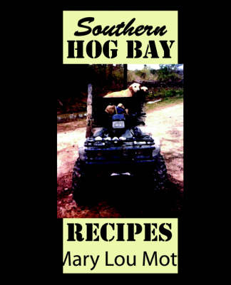 Southern Hog Bay Recipes - Mary Lou Mott