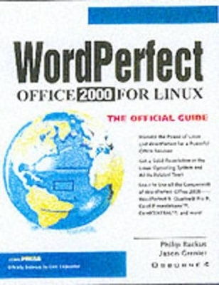 Wordperfect Office 2000 for Linux - Philip Rackus, Jason Grenier