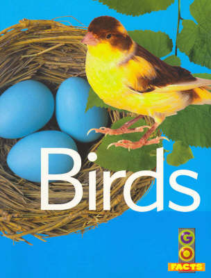 Birds (Go Facts Animals) - Paul McEvoy