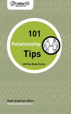 Lifetips 101 Relationship Tips - Dawn Anderson-Meier