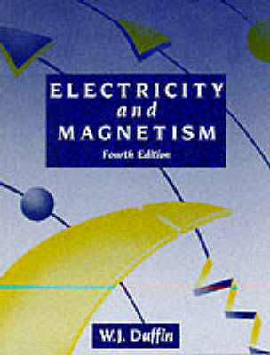 Electricity And Magnetism - W. Duffin