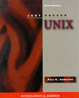 Just Enough UNIX - Paul K. Andersen