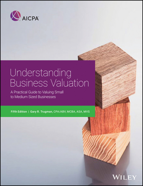 Understanding Business Valuation -  Gary R. Trugman