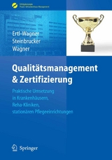 Qualitätsmanagement & Zertifizierung - Birgit Ertl-Wagner, Sabine Steinbrucker, Bernd C. Wagner