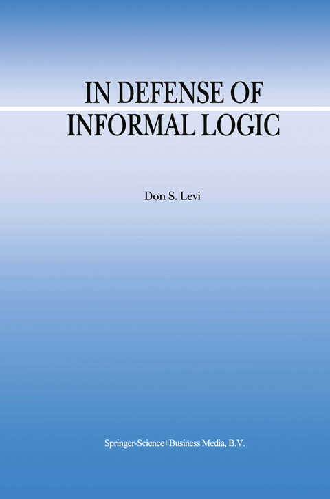 In Defense of Informal Logic - D.S. Levi