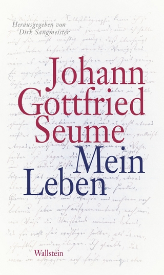 Mein Leben - Johann Gottfried Seume; Dirk Sangmeister