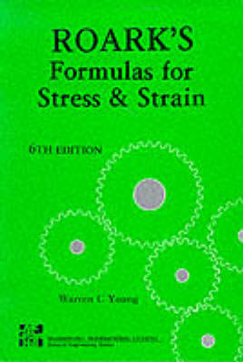 ROARK'S FORMULAS 4 STRESS & ST - Warren Young