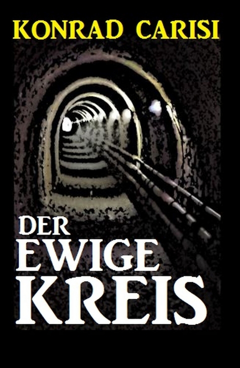 Der Ewige Kreis -  Konrad Carisi