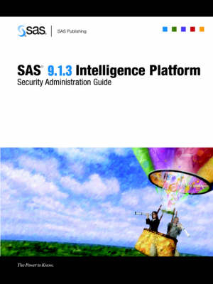 SAS(R) 9.1.3 Intelligence Platform - 