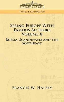 Seeing Europe with Famous Authors - Francis W Halsey