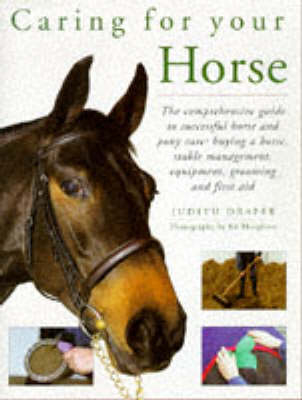 Caring for Your Horse - Judith Draper, Kit Houghton