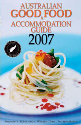 Australian Good Food and Accommodation Guide