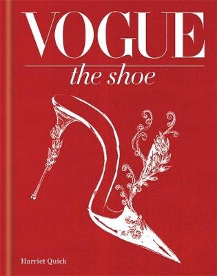 Vogue The Shoe -  Harriet Quick