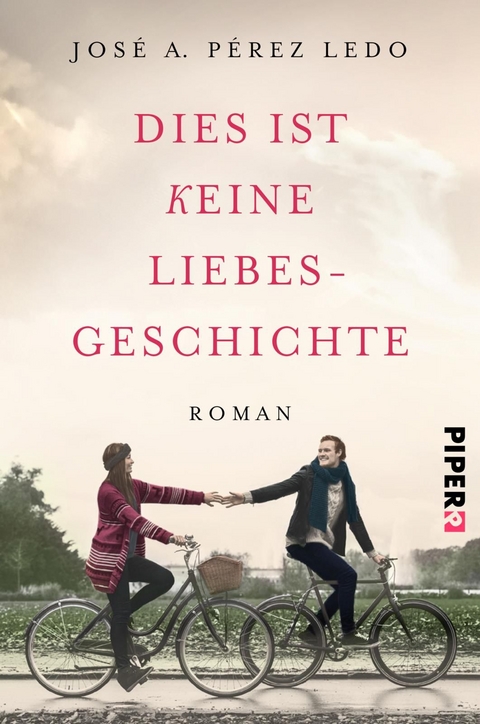 Dies ist keine Liebesgeschichte - José A. Pérez Ledo