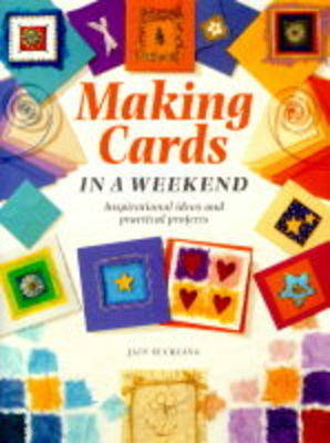 Cardmaking in a Weekend - Jain Suckling