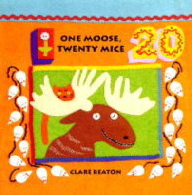 One Moose, Twenty Mice - Clare Beaton