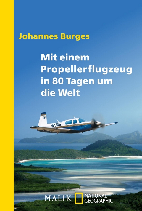 Mit einem Propellerflugzeug in 80 Tagen um die Welt - Johannes Burges