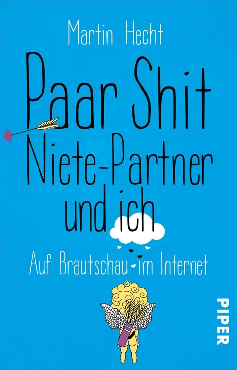 Paar Shit, Niete-Partner und ich - Martin Hecht