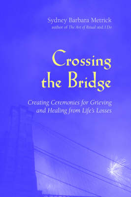 Crossing the Bridge - Sydney Barbara Metrick