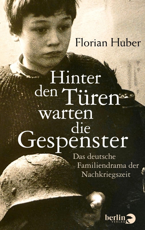 Hinter den Türen warten die Gespenster - Florian Huber