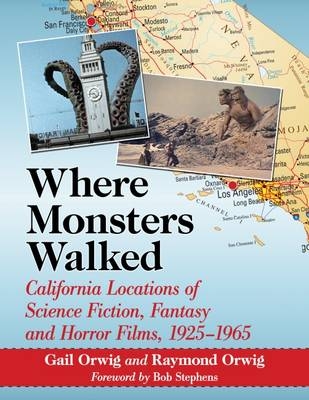 Where Monsters Walked -  Orwig Gail Orwig,  Orwig Raymond Orwig