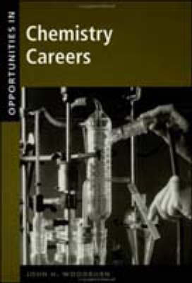 Opportunities in Chemistry Careers - John Woodburn