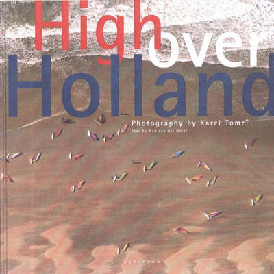 High Over Holland - 