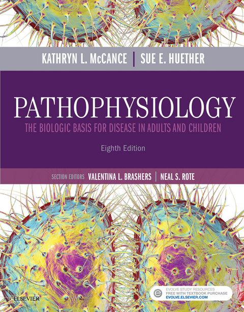 Pathophysiology - E-Book -  Kathryn L. McCance,  Sue E. Huether