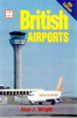 British Airports - Alan J. Wright