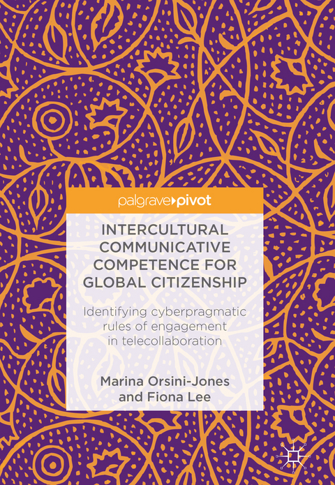 Intercultural Communicative Competence for Global Citizenship -  Fiona Lee,  Marina Orsini-Jones