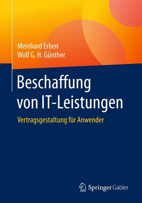 Beschaffung von IT-Leistungen - Meinhard Erben, Wolf G. H. Günther