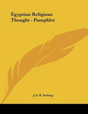 Egyptian Religious Thought - Pamphlet - J G R Forlong