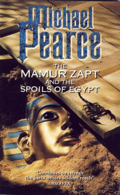 The Mamur Zapt and the Spoils of Egypt - Michael Pearce