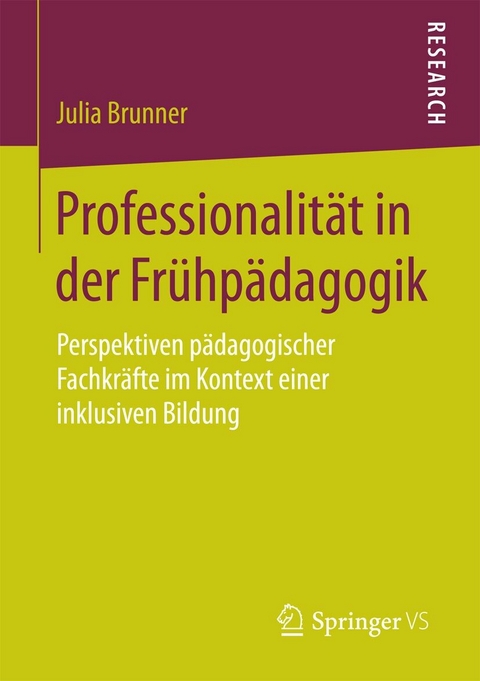 Professionalität in der Frühpädagogik - Julia Brunner