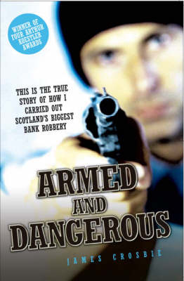 Armed and Dangerous - James Crosbie, Stephen Richards
