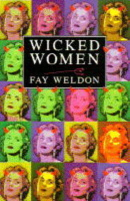 Wicked Women - Fay Weldon