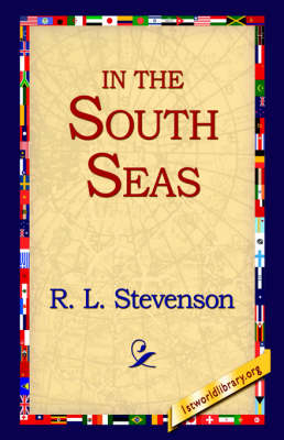 In the South Seas - Robert Louis Stevenson, R L Stevenson