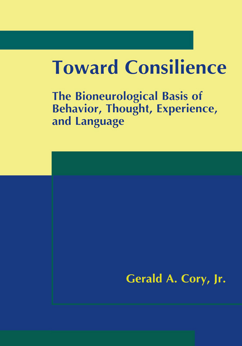 Toward Consilience - Gerald A. Cory Jr.