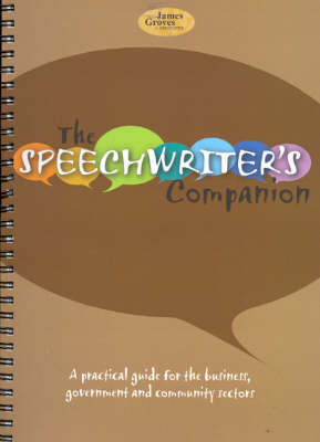 The Speechwriters Companion - James Groves