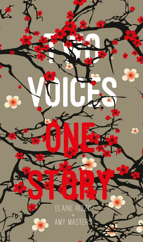 Two Voices, One Story - Amy Masters, Elaine Rizzo