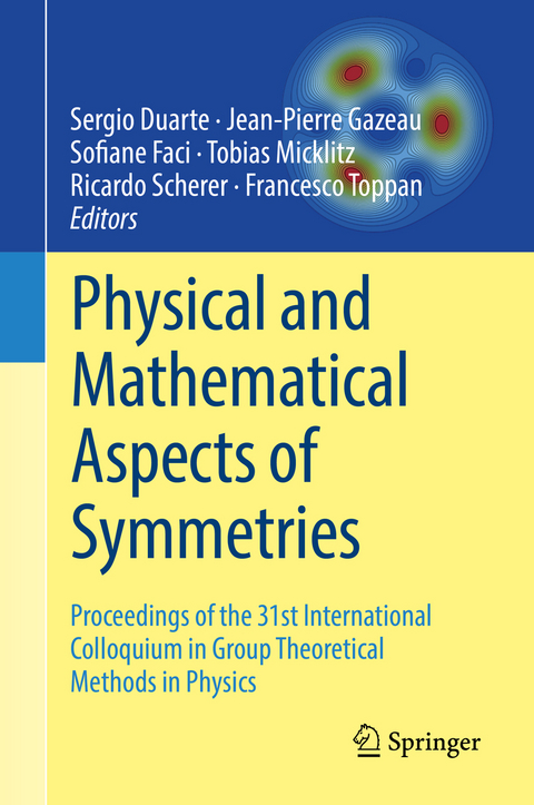 Physical and Mathematical Aspects of Symmetries - 